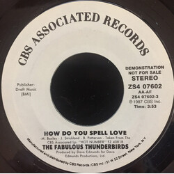 The Fabulous Thunderbirds How Do You Spell Love USED VINYL 7INCH 45 RPM PROMO