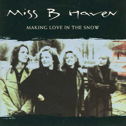 Miss B. Haven Making Love In The Snow USED VINYL 7INCH 45 RPM SINGLE