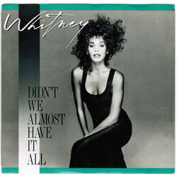 Whitney Houston Didn't We Almost Have It All USED VINYL 7INCH 45 RPM STEREO
