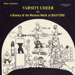 Myles Jackson Varsity Cheer: A History Of The Western World At Half-Time Vinyl LP USED