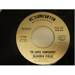 Claudia Field To Love Somebody / Love Is Alright USED VINYL 7INCH 45 RPM SINGLE PROMO STEREO