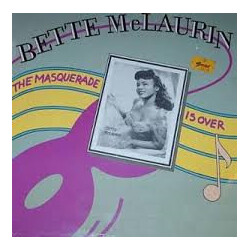 Bette McLaurin The Masquerade Is Over Vinyl LP USED
