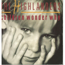 The Highlanders Children Wonder Why USED VINYL 7INCH SINGLE
