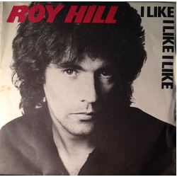 Roy Hill I Like I Like I Like USED VINYL 7INCH 45 RPM SINGLE