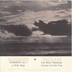 Franz Schubert / Wolfgang Amadeus Mozart / The Sinfonia Of London / Muir Mathieson Symphony No. 5 In B Flat Major / Eine Kleine Nachtmusik, Overture C