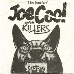 Joe Cool And The Killers I Just Don't Care USED VINYL 7INCH SINGLE