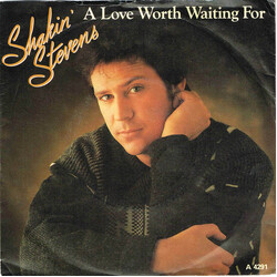 Shakin' Stevens A Love Worth Waiting For USED VINYL 7"