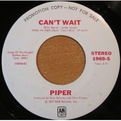Piper (7) Can't Wait USED VINYL 7INCH 45 RPM PROMO