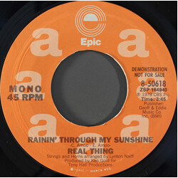 The Real Thing Rainin' Through My Sunshine USED VINYL 7INCH 45 RPM PROMO STYRENE STEREO MONO