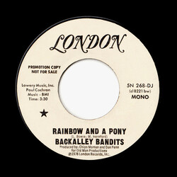 The Backalley Bandits Rainbow And A Pony USED VINYL 7INCH 45 RPM PROMO STEREO MONO