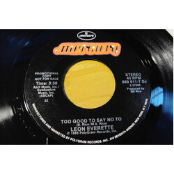 Leon Everette Too Good To Say No To USED VINYL 7INCH 45 RPM PROMO STYRENE STEREO