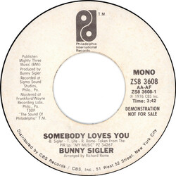 Bunny Sigler Somebody Loves You USED VINYL 7INCH 45 RPM PROMO STEREO MONO SINGLE