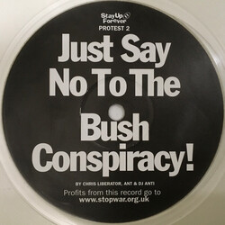 Chris Liberator / Ant / DJ Anti (2) Just Say No To The Bush Conspiracy! USED VINYL 12INCH SINGLE SIDED