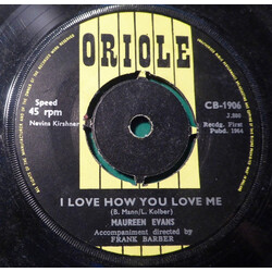 Maureen Evans I Love How You Love Me USED VINYL 7INCH 45 RPM SINGLE