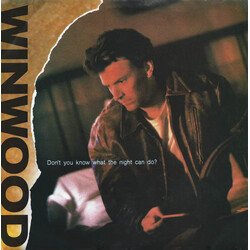 Steve Winwood Don't You Know What The Night Can Do? Vinyl 7" USED