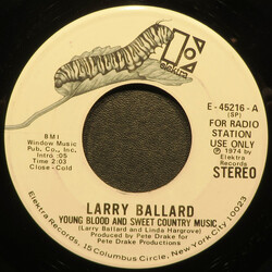 Larry Ballard Young Blood And Sweet Country Music USED VINYL 7INCH 45 RPM PROMO STEREO MONO