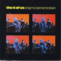 The 4 Of Us Drag My Bad Name Down USED VINYL 7INCH 45 RPM SINGLE STEREO