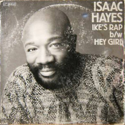 Isaac Hayes Ike's Rap B/W Hey Girl VINYL 12" USED