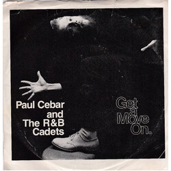 Paul Cebar / The R & B Cadets Get A Move On. USED VINYL 7INCH 33 S RPM EP