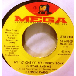 Henson Cargill My '47 Chevy, My Honky Tonk Guitar And Me / Running From The Rain Vinyl 7" USED