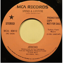 Jericho (28) Spend A Lifetime USED VINYL 7INCH 45 RPM PROMO STEREO
