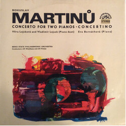 Bohuslav Martinů / Věra Lejsková / Vlastimil Lejsek / Eva Bernáthová / Brno State Philharmonic Orchestra / Jiří Waldhans / Jiří Pinkas Concerto For Tw