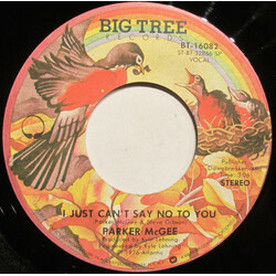 Parker McGee I Just Can't Say No To You USED VINYL 7INCH 45 RPM SINGLE