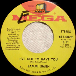 Sammi Smith I've Got To Have You USED VINYL 7INCH 45 RPM SINGLE STEREO