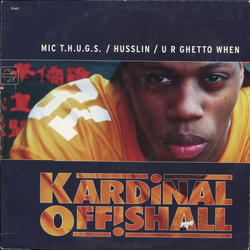 Kardinal Offishall MIC T.H.U.G.S. / Husslin' / U R Ghetto When Vinyl 12" USED