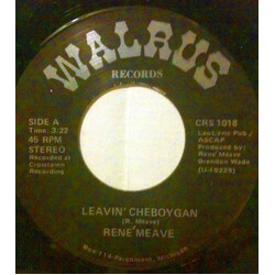 Rene' Meave Leavin' Cheboygan USED VINYL 7INCH 45 RPM