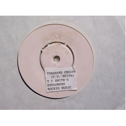 T.V. Smith's Explorers Tomahawk Cruise USED VINYL 7INCH 45 RPM WHITE LABEL SINGLE SIDED