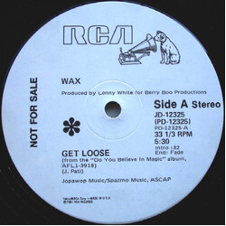 Wax (8) Get Loose VINYL 12" USED