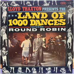 Round Robin Lloyd Thaxton Presents The Land Of 1000 Dances Vinyl LP USED