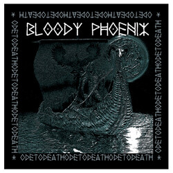 Bloody Phoenix Ode To Death Vinyl LP USED