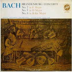 Johann Sebastian Bach / Mainzer Kammerorchester / Günter Kehr Brandenburg Concerti (No. 2 In F Major - No. 5 In D Major - No. 6 In B Flat Major) Vinyl