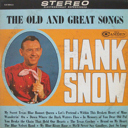 Hank Snow The Old And Great Songs Vinyl LP USED