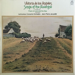 Victoria de los Angeles / Orchestre Des Concerts Lamoureux / Jean-Pierre Jacquillat / Joseph Canteloube / Ernest Chausson Songs Of The Auvergne / Poem