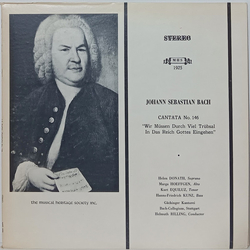 Johann Sebastian Bach / Helen Donath / Marga Höffgen / Kurt Equiluz / Hanns-Friedrich Kunz / Gächinger Kantorei Stuttgart / Bachcollegium Stuttgart / 