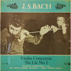 Johann Sebastian Bach / Wolfgang Schneiderhan / The Vienna Baroque Orchestra / Moshe Atzmon Violin Concertos No. 1 & No. 2 Vinyl LP USED