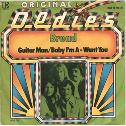 Bread Guitar Man / Baby I'm A - Want You Vinyl 7" USED