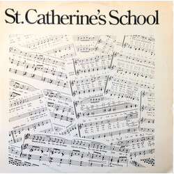 St. Catherine's Senior Choir & Madrigal Group / St. Catherine's Middle School Choir / St. Catherine's Barbreck Choir St. Catherine's School Vinyl LP U