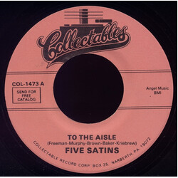 The Five Satins To The Aisle /  Wish I Had My Baby USED VINYL 7INCH 45 RPM SINGLE REISSUE