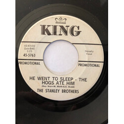 The Stanley Brothers He Went To Sleep-The Hogs Ate Him/Lips That Lie USED VINYL 7INCH 45 RPM SINGLE PROMO