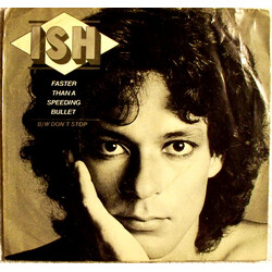 Ish Ledesma Faster Than A Speeding Bullet / Don't Stop Vinyl 7" USED