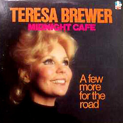 Teresa Brewer Midnight Cafe (A Few More For The Road) Vinyl LP USED