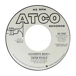 Herb Ryals Goodbye Maria USED VINYL 7INCH 45 RPM SINGLE PROMO STEREO MONO