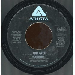 Mandrill Too Late USED VINYL 7INCH STYRENE STEREO