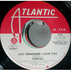 Firefall Just Remember I Love You USED VINYL 7INCH 45 RPM PROMO