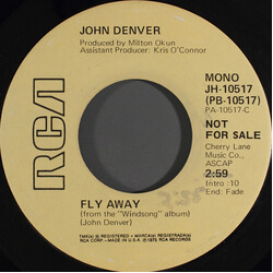 John Denver Fly Away USED VINYL 7INCH 45 RPM PROMO STEREO MONO