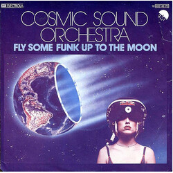 The Cosmic Sound Orchestra Fly Some Funk Up To The Moon USED VINYL 7INCH SINGLE 45 RPM